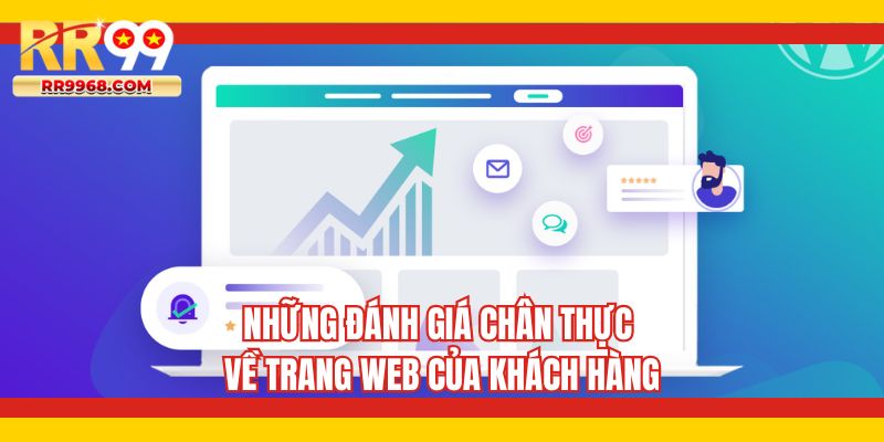 Những đánh giá chân thực về trang web của khách hàng